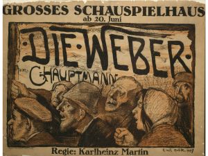 Emil Orlik, Plakat zur Inszenierung von Gerhart Hauptmanns „Die Weber“ 1921 im Großen Schauspielhaus (Nachdruck des Plakats von Emil Orlik, 1897), Deutsches Historisches Museum, Berlin